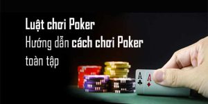 Hướng dẫn chơi Poker DEBET thực sự đơn giản và rất dễ chơi